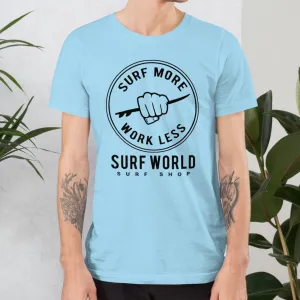 Surfez Plus Travaillez Moins est le T-shirt Emblématique de Surf World